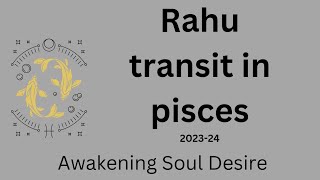 Rahu transit in pisces 202324 [upl. by Reis]