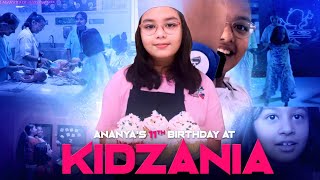 Ananyas 11th Birthday kidzania  Cutoo Kids [upl. by Betta]