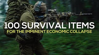 100 Survival Items You Forgot To Buy Before The Imminent Economic Collapse [upl. by Llerrad857]