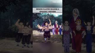 demon slayer season 4 episode 3 review [upl. by Ynohtona496]