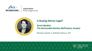 USask College of Law McKercher Lecture Series The Honourable Marilou McPhedran Senator [upl. by Divan]