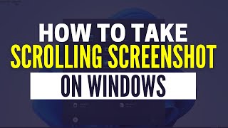 How to Take a Scrolling Screenshot in Windows 10 amp 11 [upl. by Anisor]