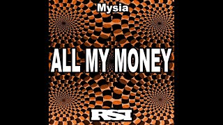 Mysia  All My Money Nu Ground Foundation Raw Dub [upl. by Mateya]