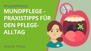 Mundpflege  Praxistipps für den Pflegealltag [upl. by Oinotla]