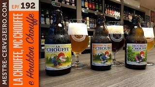 La Chouffe Mc Chouffe e Houblon Chouffe  Episódio 192 [upl. by Lateh947]