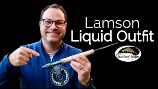 Lamson Liquid Fly Fishing Outfit UNBOXING [upl. by Ruhnke]