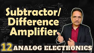 Subtractor Using Differential Operational Amplifier Basics Circuit amp Output Derivation Explained [upl. by Ati977]