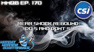 MMQB Ep 170 Rear Shock Rebound [upl. by Rhianon]