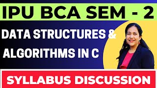 Data Structures and Algorithms in C Programming  Semester 2  BCA IP University Syllabus Explained [upl. by Inaffets702]