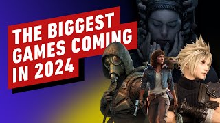 The Biggest Games Coming in 2024 [upl. by Darsie420]