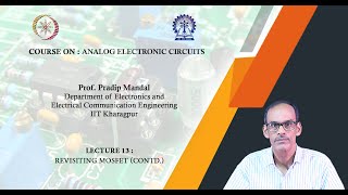 Lecture 13  Revisiting MOSFET Contd [upl. by Hsejar]