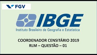 FGV COORDENADOR CENSITÁRIO 2019  QUESTÃO 1  RLM [upl. by Htnicayh]