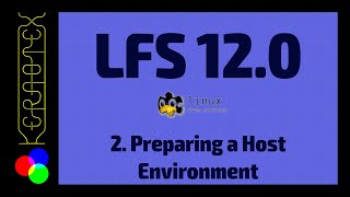 2 Preparing a Host Environment  How to build Linux From Scratch LFS 120 Tutorial [upl. by Heffron]