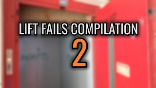 LIFT FAILS COMPILATION 2 [upl. by Ciprian]