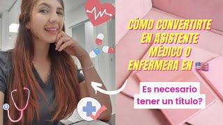 Cómo hacer el Medical Assistant o Enfermería en USA cubanos latinos medical enfermería [upl. by Notgnilliw]