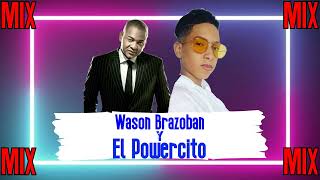 Wason Brazoban X El Powercito  1 HORA EN VIVO [upl. by Seline]