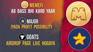 MEMEFI Ends Today  MAJOR More Profits  GOATS Airdrop Live memefi major goats [upl. by Anwahsak567]