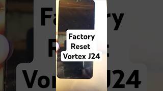 How to Factory Reset Hard Reset Vortex J24  This is the Fastest Way [upl. by Mohun13]