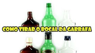 Como Tirar o Bocal da Garrafa para ARTESANATO [upl. by Aisylla]