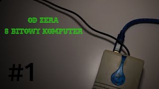 Zbudowałem Komputer 8 Bitowy 1 [upl. by Gesner]