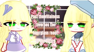 Past quotVillainess reverses the hourglass reactsquot Gacha club reaction [upl. by Stearn495]