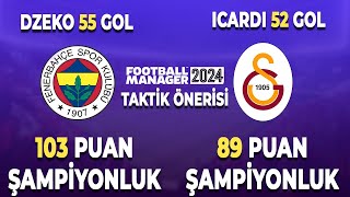 BU TAKTİK ile Süper Ligi DOMİNE ET  Football Manager 2024 Taktik Önerisi [upl. by Ameehs]