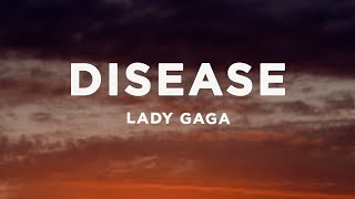 Lady Gaga  Disease Lyrics [upl. by Marilee]