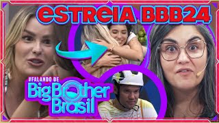 🔥BBB24 COMENTANDO A ESTREIA Yasmin e Vanessa ficam amigas Prova do Líder mostra quem é quem e mais [upl. by Ahseiuqal]