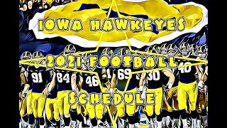 2021 Iowa Hawkeyes Football Schedule [upl. by Llehsem]