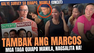 KALYE SURVEY SA QUIAPO MANILA  TINAMBAKAN NG DUTERTE ANG MARCOS UNCUT TRUST RATINGS SURVEY [upl. by Zaremski]