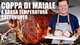 COPPA DI MAIALE A BASSA TEMPERATURA SOTTOVUOTO  Semplice e squisita [upl. by Htrahddis298]