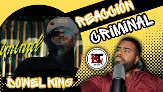 reaccion DOWEL KING  CRIMINAL  VIDEO OFICIAL [upl. by How443]