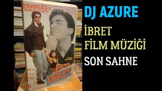 EMRAH İBRET  FİLM MÜZİĞİ FİNAL SAHNESİ  Dj Azure Prod [upl. by Auhso]