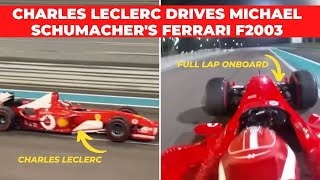 Charles Leclerc driving Michael Schumachers Ferrari F2003  Full lap onboard [upl. by Oeram]