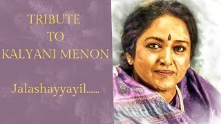 JALASHAYYAYIL  ഇത്രയേറെ മനസ്സിനെ സ്പർശിക്കുന്ന ഗാനം  TRIBUTE TO KALYANI MENON  DR SINITHA MEHSHAB [upl. by Bradleigh283]