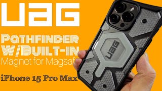 UAG Pathfinder WBuiltin Magnet for Magsafe  iPhone 15 Pro Max [upl. by Ahsiena]