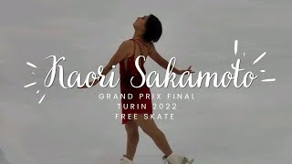 Kaori Sakamoto free skate Grand Prix Finals Turin 2022 10122022 [upl. by Amice506]