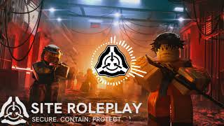 SCPSite Roleplay OST ClassD Riot at my version showcase [upl. by Atekihs]