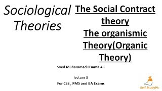 Sociological theoriesThe social contract theorythe organismic theory [upl. by Larianna]