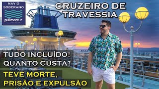 COMO É UM CRUZEIRO DE TRAVESSIA ENTRE EUROPA E BRASIL NO NAVIO SOBERANO DA PULLMANTUR ALL INCLUSIVE [upl. by Nibbs]