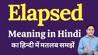 Elapsed meaning in Hindi  Elapsed ka kya matlab hota hai  Spoken English Class [upl. by Yelekalb960]