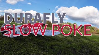 DURAFLY SlowPoke [upl. by Obie]