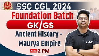 SSC CGL 2024  MAURYA EMPIRE  ANCIENT HISTORY  SSC CGL STATIC GK CLASSES  BY AMAN SIR [upl. by Silrak]