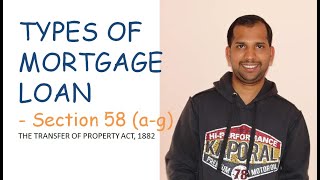 Types of Mortgage Loans under Transfer of Property Act 1882 [upl. by Rumpf]