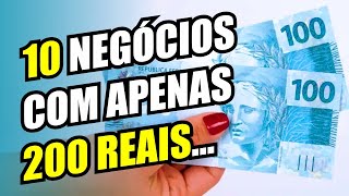 10 IDÉIAS DE NEGÓCIOS PARA VOCÊ COMEÇAR COM SOMENTE 200 REAIS [upl. by Cynth]