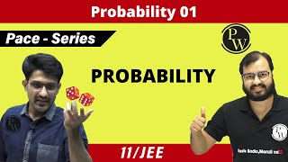 Probability 01  Introduction to Probability  CLASS 11  JEE  PACE SERIES [upl. by Marpet]