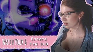 Watch Your 6 FAN DUB Ennards Song  FNAF Sister Location [upl. by Chemush]