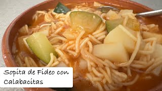 Sopita de Fideo con CalabacitasZucchini￼ Soup perfect for anytime [upl. by Cappello]