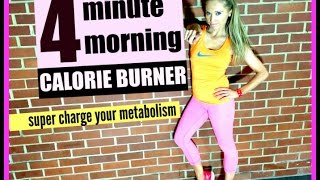 4 MINUTE CALORIE BURNER  do it in the morning and burn off extra calories all day [upl. by Inattirb]