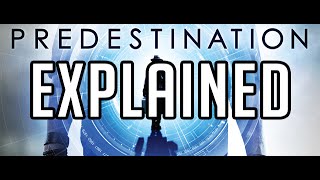 quotPredestinationquot EXPLAINED [upl. by Osner]